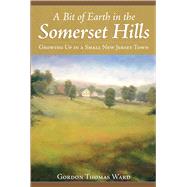 A Bit of Earth in the Somerset Hills