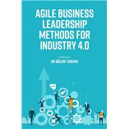 Agile Business Leadership Methods for Industry 4.0