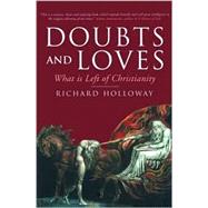 Doubts and Loves : What Is Left of Christianity