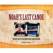 Noah's Last Canoe