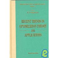 Recent Trends in Optimization Theory and Applications