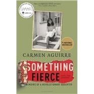 Something Fierce Memoirs of a Revolutionary Daughter
