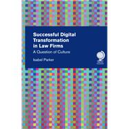 Successful Digital Transformation in Law Firms A Question of Culture