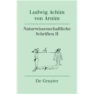 Naturwissenschaftliche Schriften II