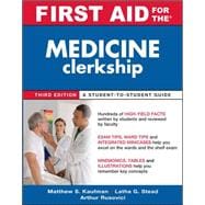 First Aid for the Medicine Clerkship, Third Edition,9780071633826