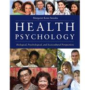 Health Psychology: Biological, Psychological, and Sociocultural Perspectives