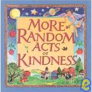 More Random Acts of Kindness