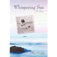Whispering Sea: A Novel