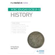 My Revision Notes: WJEC Eduqas GCSE (9-1) History