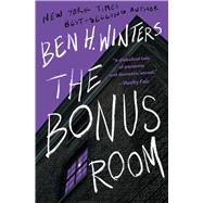 The Bonus Room A Novel book cover, ISBN 9781683693826