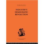 Industry's Democratic Revolution