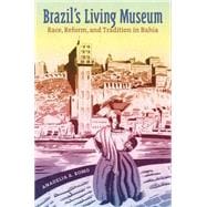Brazil's Living Museum