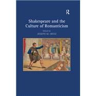 Shakespeare and the Culture of Romanticism