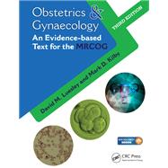 Obstetrics & Gynaecology: An Evidence-based Text for MRCOG, Third Edition