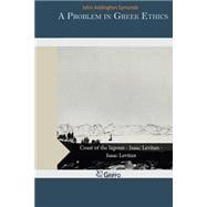 A Problem in Greek Ethics