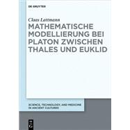 Mathematische Modellierung Bei Platon Zwischen Thales Und Euklid
