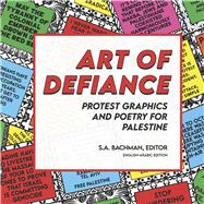 Art of Defiance: Protest Graphics and Poetry for Palestine