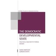 The Democratic Developmental State Political and Institutional Design