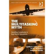 The Multitasking Myth: Handling Complexity in Real-World Operations