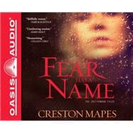 Fear Has a Name