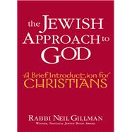 The Jewish Approach to God