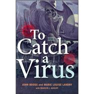 To Catch A Virus, 2nd Edition