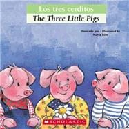 Los tres cerditos / The Three Little Pigs (Bilingual)