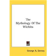The Mythology of the Wichita