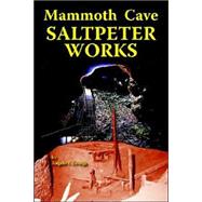 Mammoth Cave Saltpeter Works