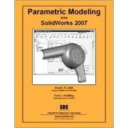 Parametric Modeling With Solidworks 2007