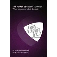 The Human Science of Strategy
