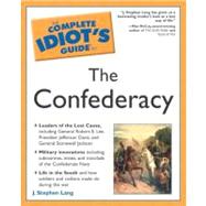 Complete Idiot's Guide to the Confederacy