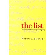 The List; The Uses and Pleasures of Cataloguing