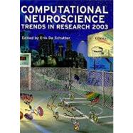 Computational Neuroscience: Trends in Research 2003