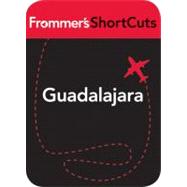 Guadalajara, Mexico : Frommer's Shortcuts