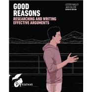 Good Reasons, 7th edition - Pearson+ Subscription