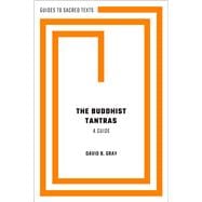 The Buddhist Tantras A Guide