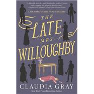 The Late Mrs. Willoughby A Novel