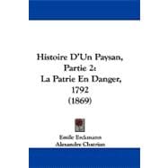 Histoire D'un Paysan, Partie : La Patrie en Danger, 1792 (1869)
