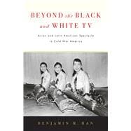 Beyond the Black and White TV