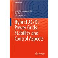 Hybrid AC/DC Power Grids: Stability and Control Aspects