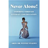 Never Alone: Inspiring Through Literacy and Education From Grace to Grace