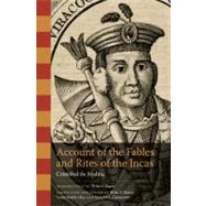 Account of the Fables and Rites of the Incas