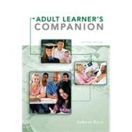 The Adult Learner's Companion A Guide for the Adult College Student