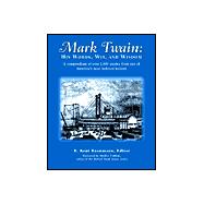 Mark Twain : His Words, Wit, and Wisdom