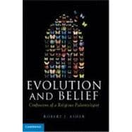 Evolution and Belief: Confessions of a Religious Paleontologist
