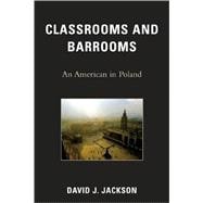 Classrooms and Barrooms An American in Poland