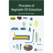 Principles of Vegetable Oil Extraction