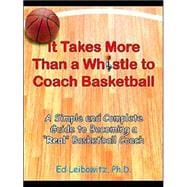 It Takes More Than A Whistle To Coach Basketball