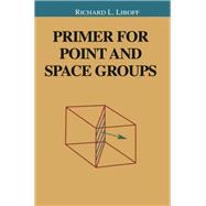 Primer for Point and Space Groups